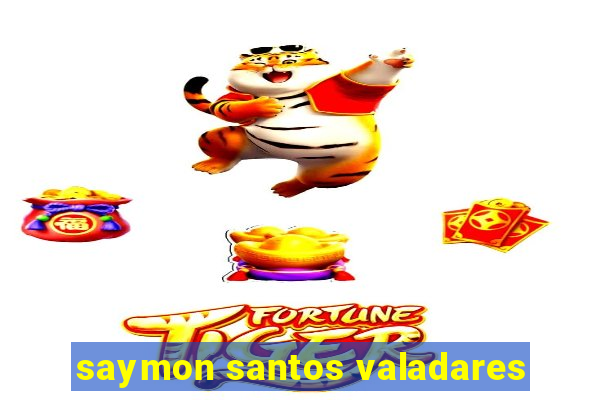 saymon santos valadares